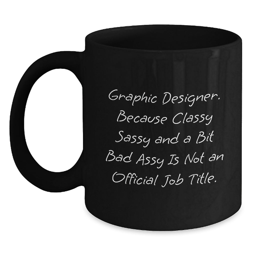 Funny Graphic Designer Gifts from Family and Friends for Men Women Coworkers Black Coffee Mug - Main