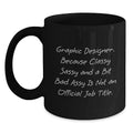 Funny Graphic Designer Gifts from Family and Friends for Men Women Coworkers Black Coffee Mug - Main