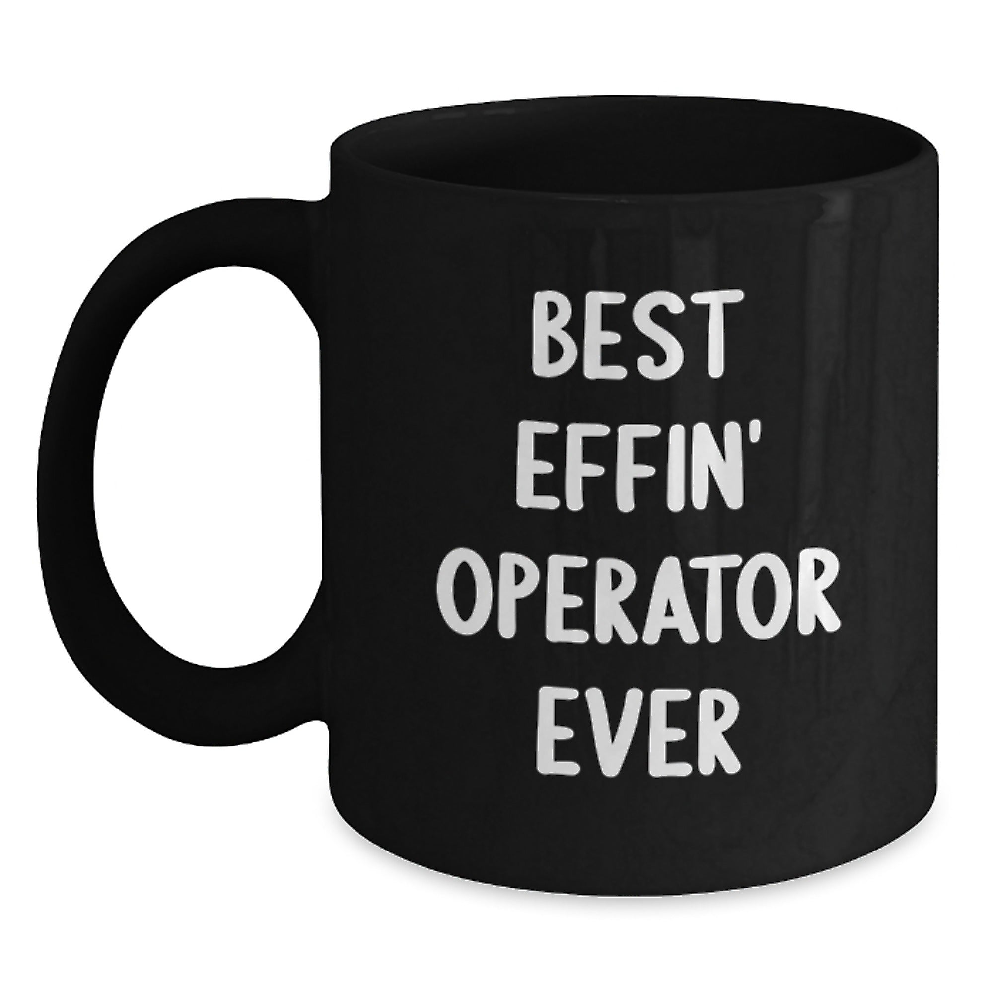 Operator Keepsake Black Coffee Mug for Him Birthday Gift Best Effin' - Main