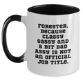 Funny Forester Gifts for Men Graduation, Two Tone Coffee Mug with Classy Sassy Quote, Funny Forester Forester Gifts from Friends - Main