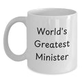 Birthday Gift White Coffee Mug for Her – World's Greatest Minister - Main