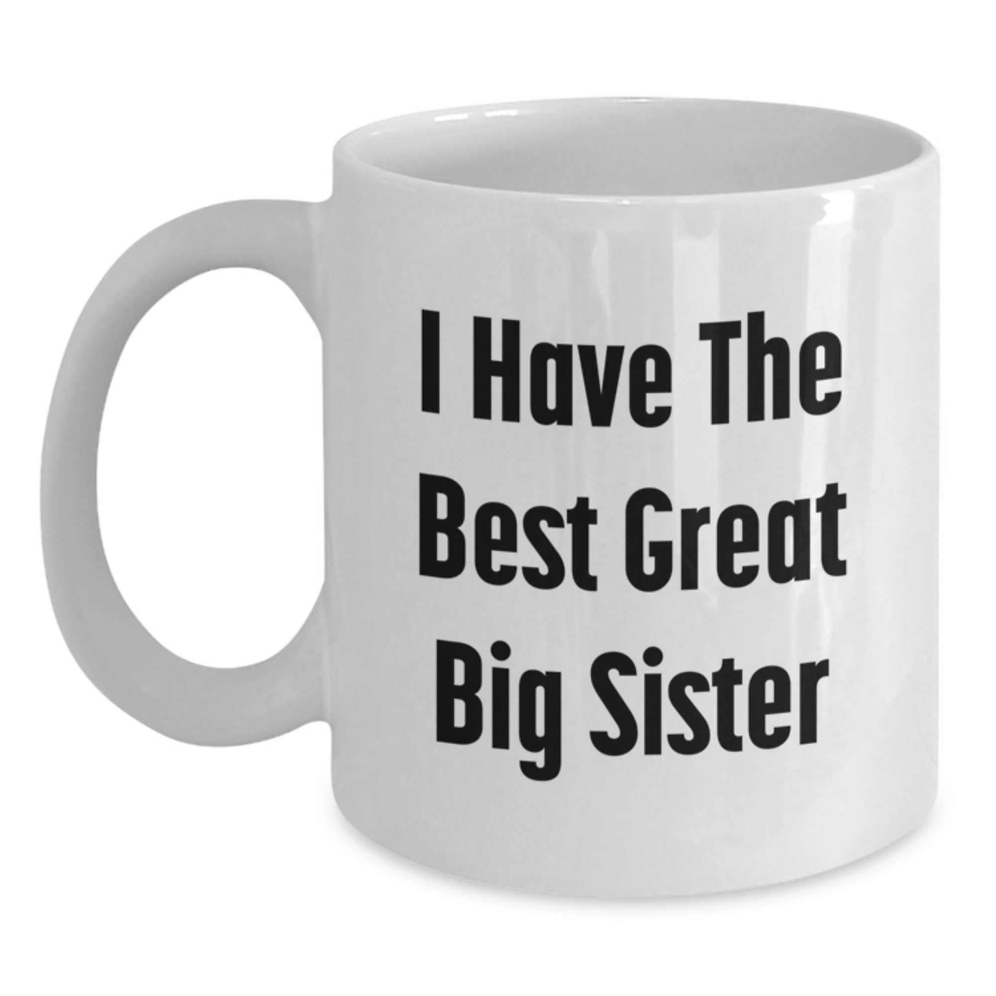 Birthday Gift for Mom Present – Big Sister White Coffee Mug 11oz - Main