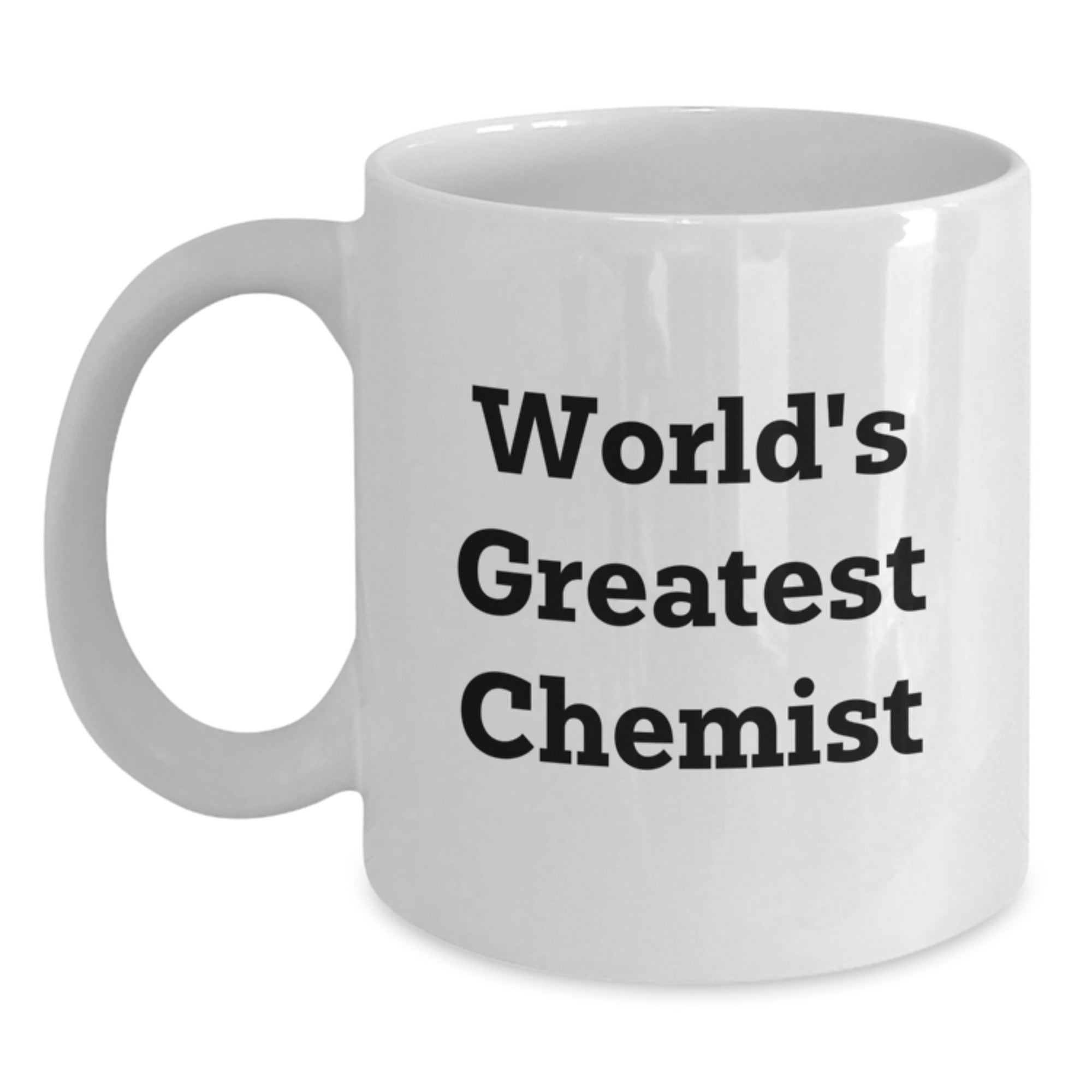 Chemist World's Greatest White Coffee Mug Keepsake Birthday Gift for Him - Main