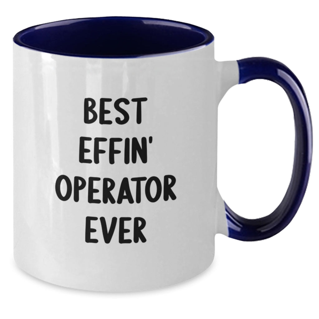 Operator Keepsake Mug for Him – Birthday Gift – Best Effin' Operator - Additional