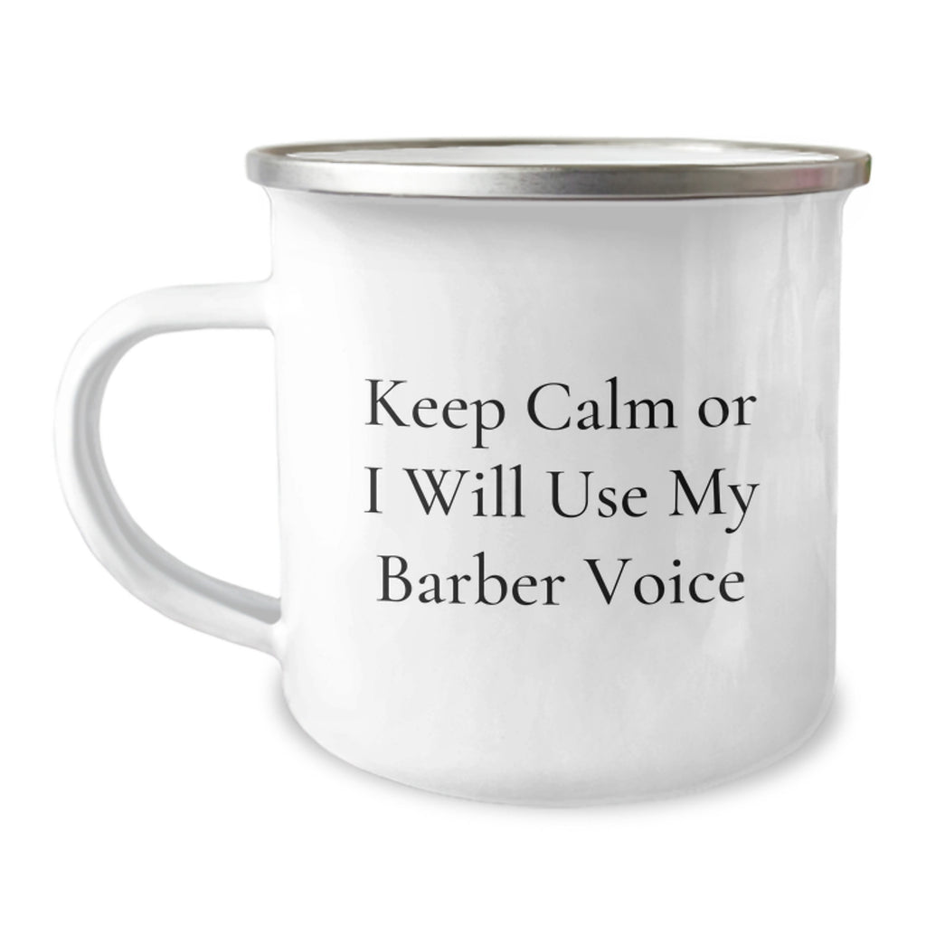 Barber Keepsake Camping Mug for Him Birthday Gift with Bold Quote - Image 1