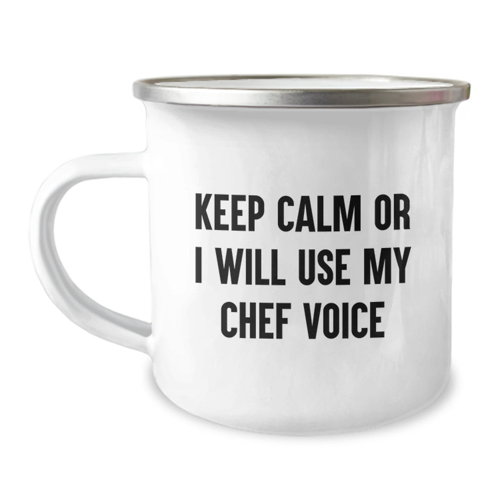 Birthday Gift Camping Mug for Her – Keep Calm Or I Will Use My Chef - Image 1
