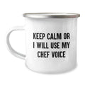 Birthday Gift Camping Mug for Her – Keep Calm Or I Will Use My Chef - Image 1