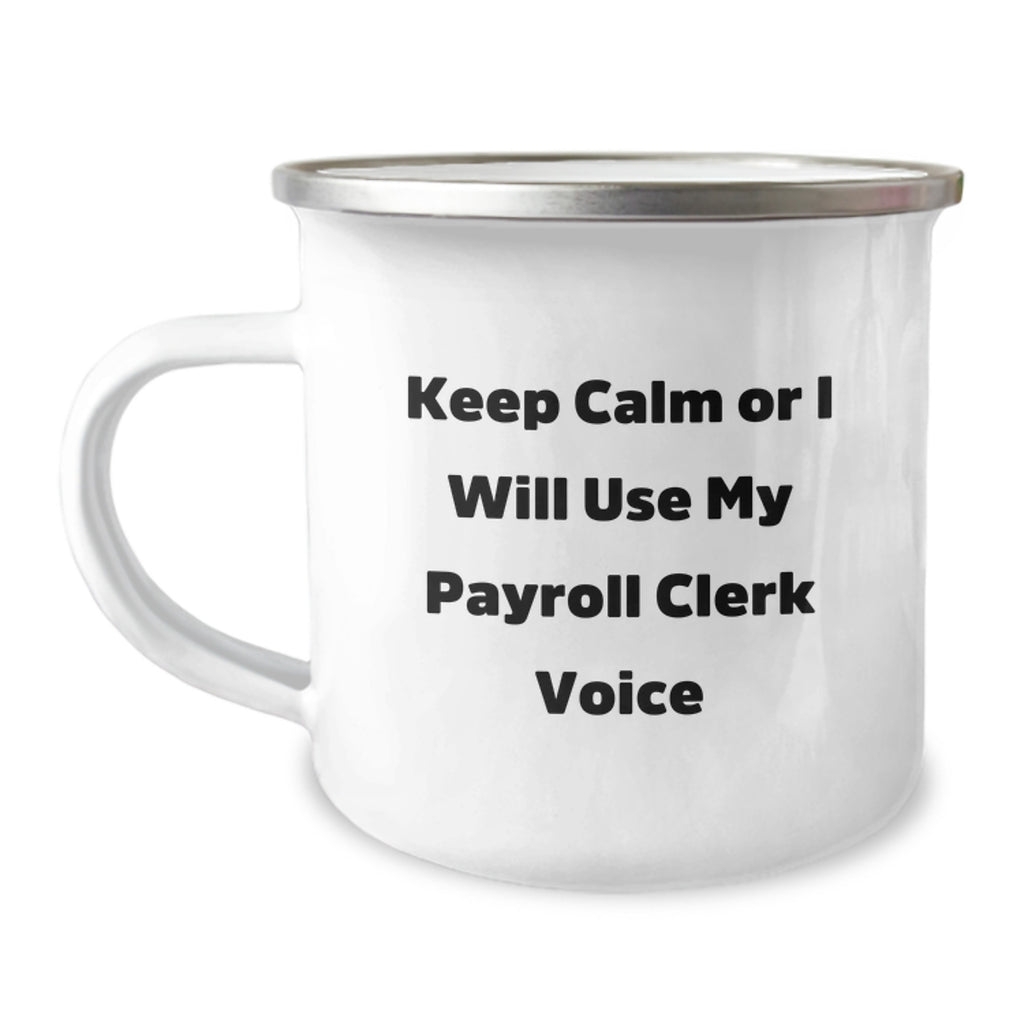 Payroll Clerk Keepsake Camping Mug for Him Birthday Gift with Enamel - Image 1