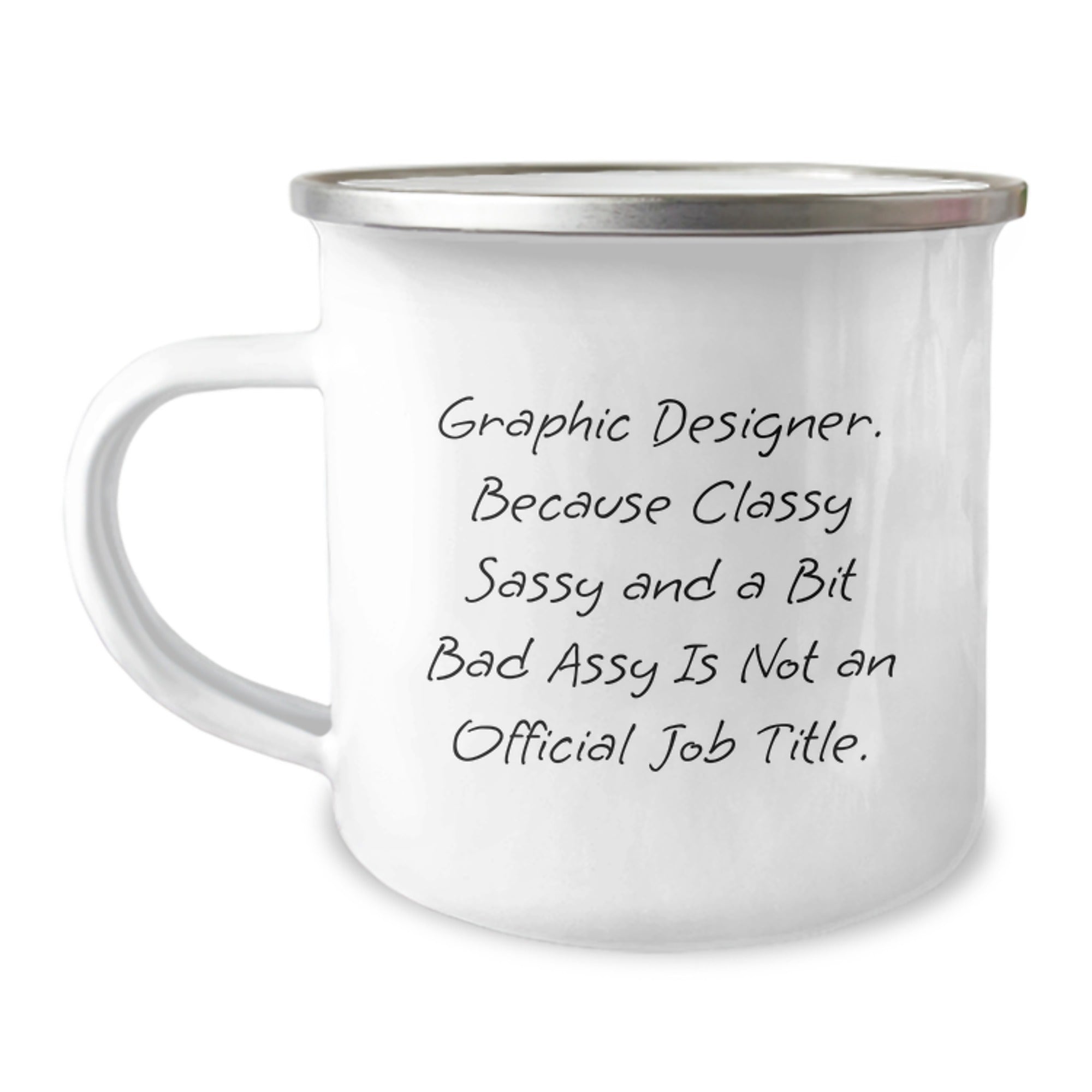 Funny Graphic Designer Gifts from Friends, Unique Camping Mug for Graphic Designer, Classy Sassy And A Bit Fearlessy - Image 1