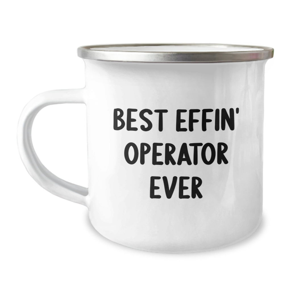 Operator Keepsake Camping Mug for Him Birthday Gift Best Effin Operator - Image 1