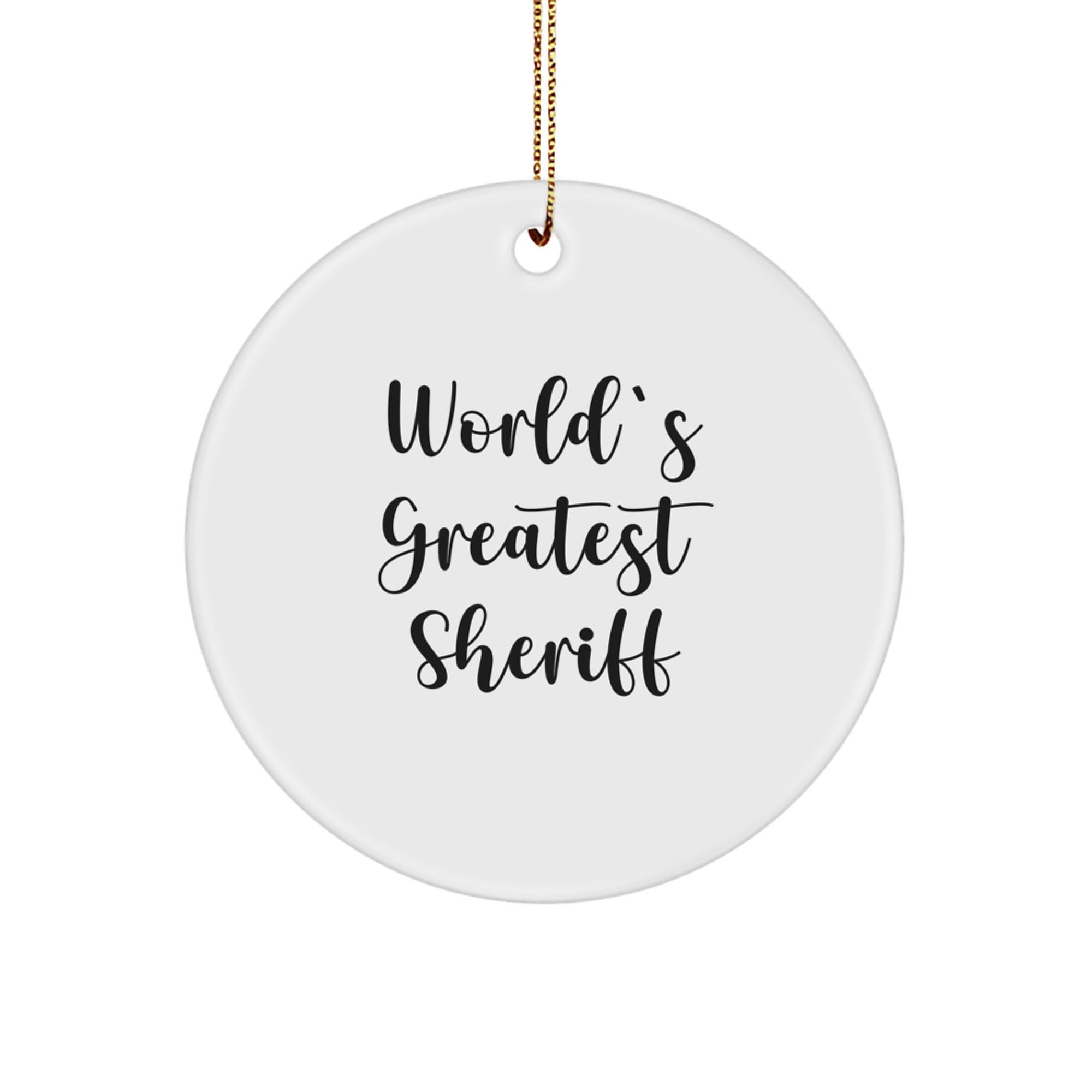 Sheriff Keepsake Greatest Sheriff Circle Ornament Christmas Gift for Him - Image 1