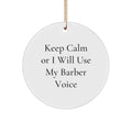 Barber Keepsake Christmas Ornament for Him Gift With Bold Quote Holiday - Image 1
