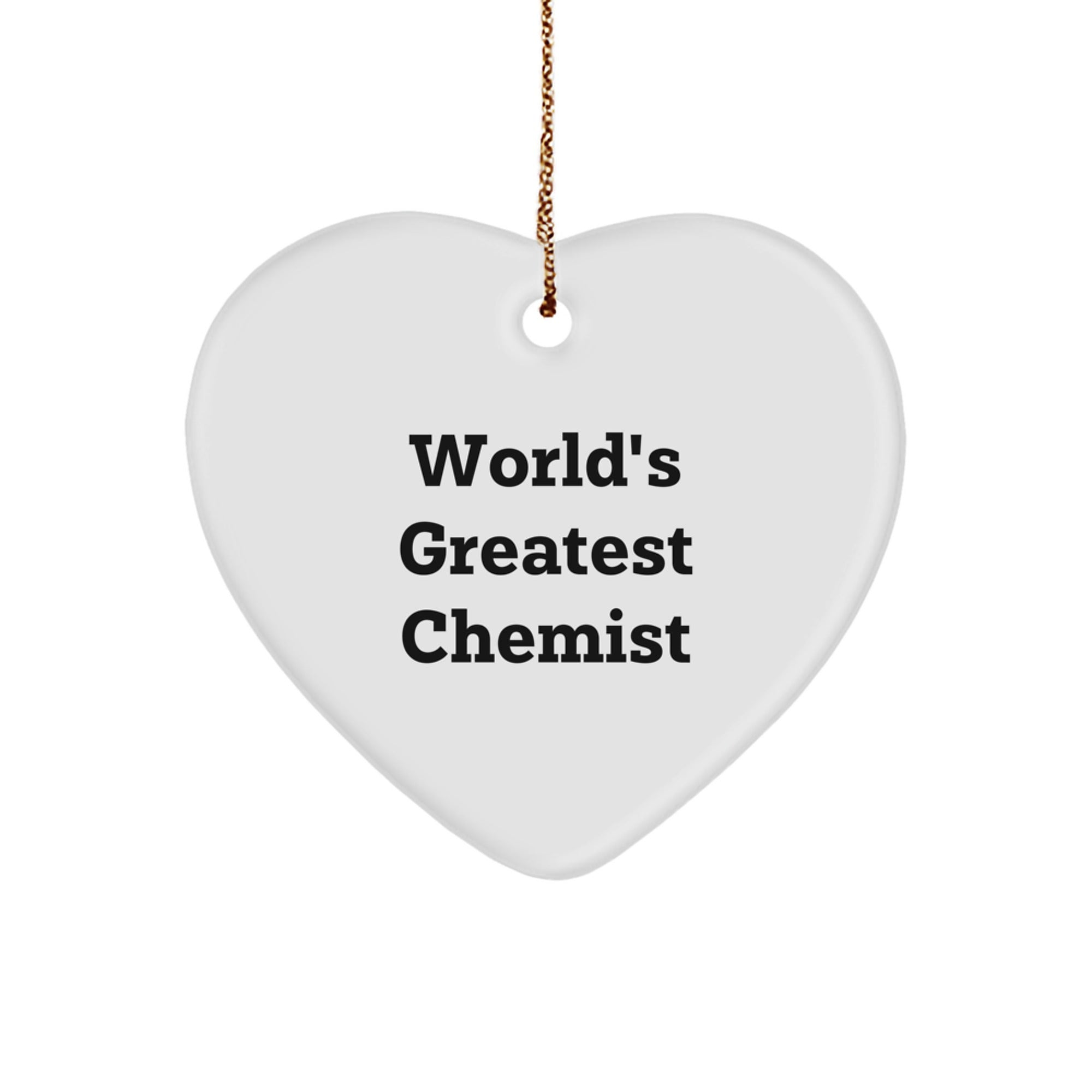 Christmas Gift for Her Heart Ornament World's Greatest Chemist Present - Image 1