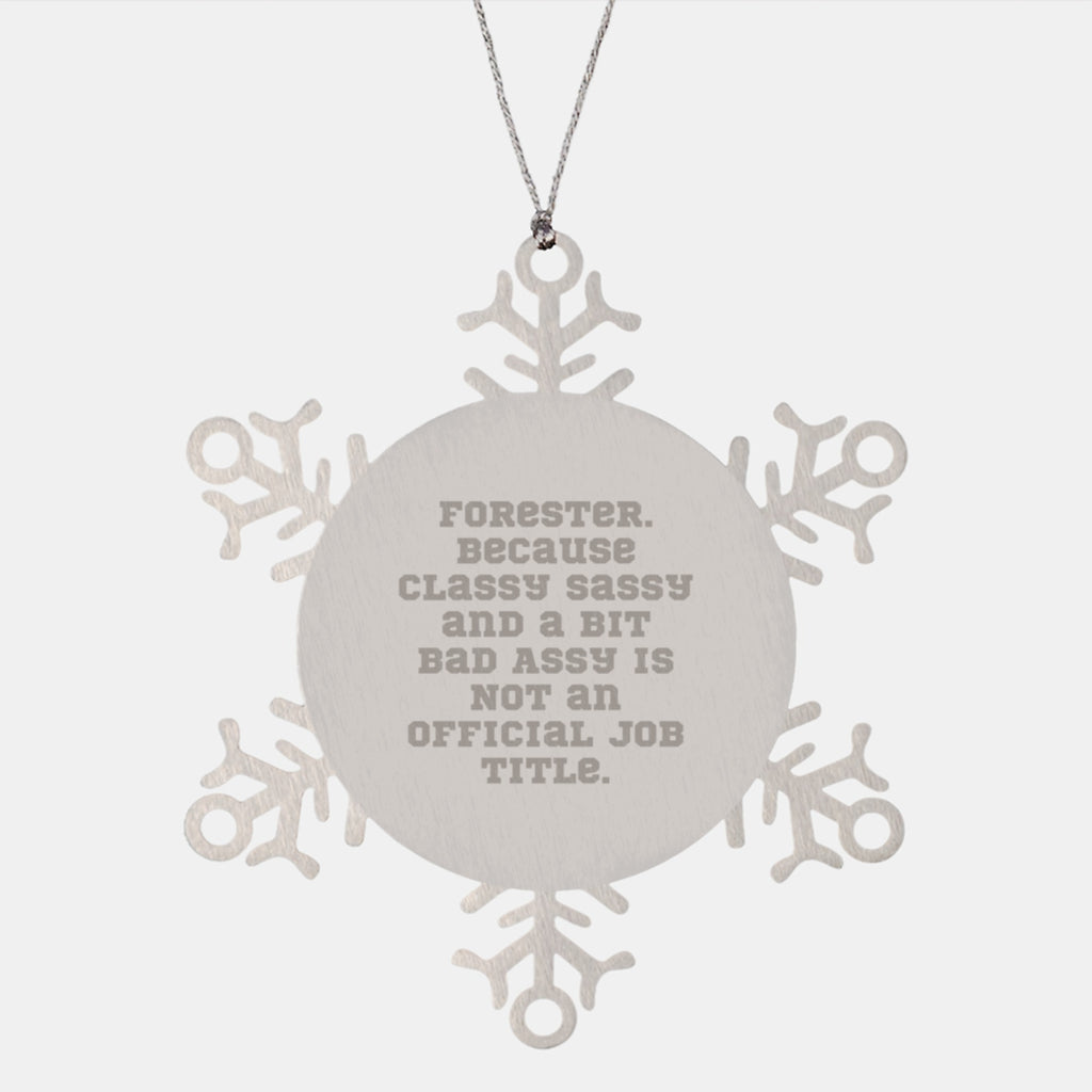 Forester Gifts, Funny Snowflake Ornaments, Christmas Unique Gifts from Men Friends for Forester - Image 1